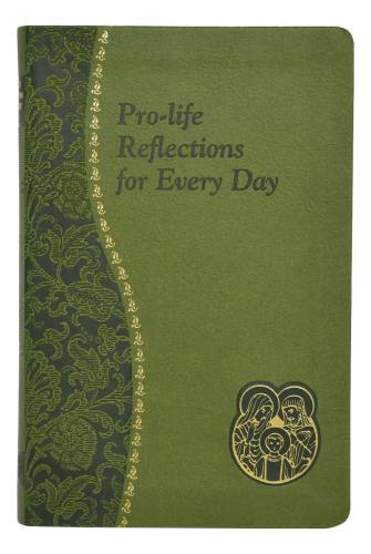 Prayer Book Pro-Life Reflections For Every Day Dura-Lux Green