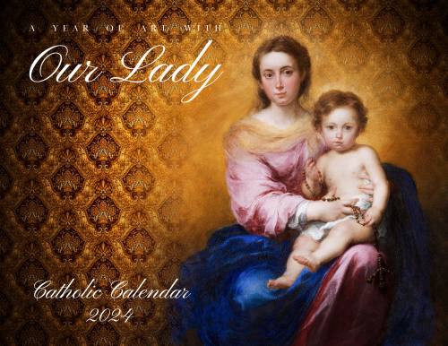 Catholic Liturgical Wall Calendar 2024: Our Lady