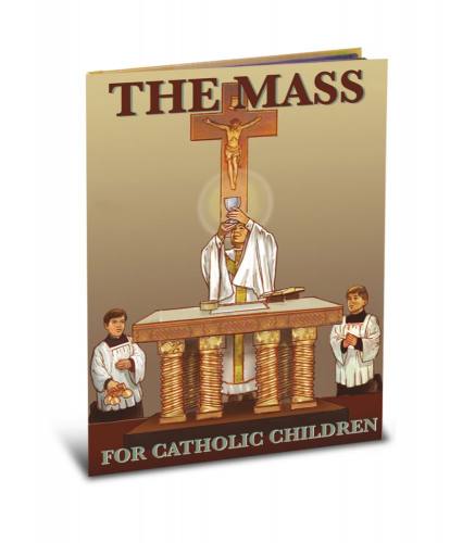 The Mass For Catholic Children Hardcover