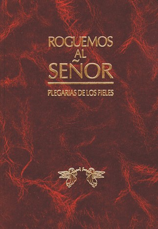 Roguemos Al Senor Plegarias De los Fieles