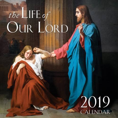 2019 Life of Our Lord Wall Calendar 2019 Life of Our Lord Wall Calendar