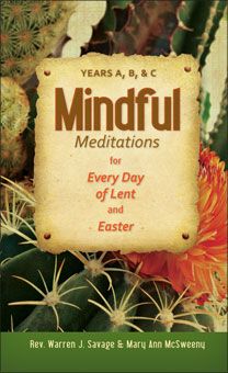 Mindful Meditations for Every Day of Lent & Easter