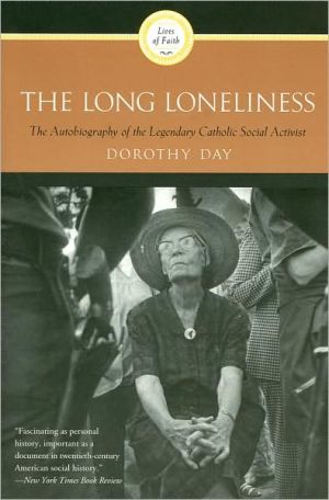 The Long Loneliness: The Legendary Catholic Social Activist