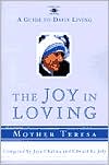 The Joy in Loving: A Guide to Daily Living