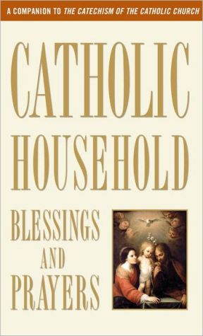 Catholic Household Blessings and Prayers