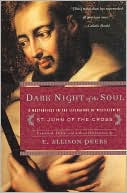 Dark Night of the Soul: A Classic in the Literature of Mysticism