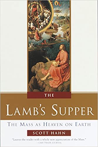 The Lamb's Supper Scott Hahn Hardcover