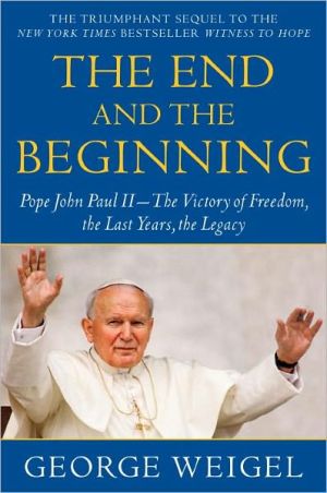 The End and the Beginning: Pope John Paul II