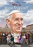 Who Is Pope Francis?