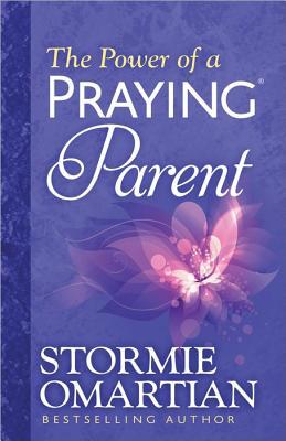 The Power of a Praying® Parent