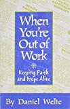 When You're Out Of Work: Keeping The Faith And Hope Alive