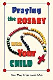 Praying The Rosary With Your Child