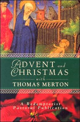 Advent and Christmas with Thomas Merton