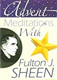 Advent Meditations With Fulton J. Sheen