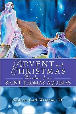 Advent and Christmas Wisdom from St. Thomas Aquinas