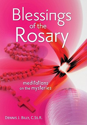 Blessings of the Rosary: Meditations on the Mysteries