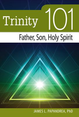 Trinity 101: Father, Son, and Holy Spirit