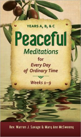 Peaceful Meditations for Ordinary Time: Years A, B, & C