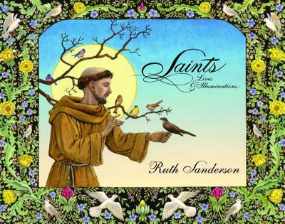 Saints: Lives & Illuminations Paperback