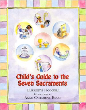 Child's Guide to the Seven Sacraments