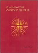 Planning The Catholic Funeral