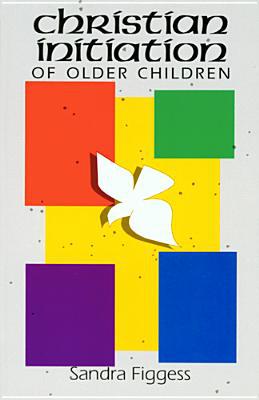 Christian Initiation Of Older Children