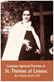 Complete Spiritual Doctrine of St. Therese of Lisieux
