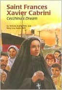 Saint Frances Xavier Cabrini: Cecchina's Dream