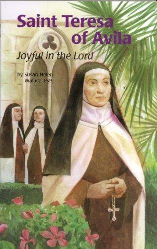 Saint Teresa of Avila: Joyful in the Lord