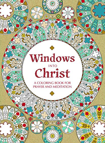 Windows Into Christ: A Coloring Book for Prayer and Meditation