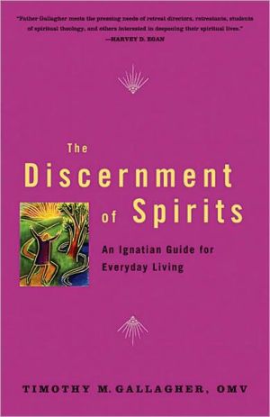 The Discernment of Spirits: An Ignatian Guide
