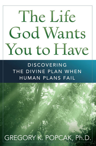 The Life God Wants You to Have