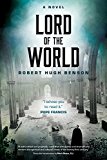 Lord of the World: A Novel