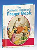 The Catholic Children's Prayer Book