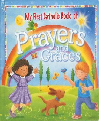 My First Catholic Book of Prayers and Graces