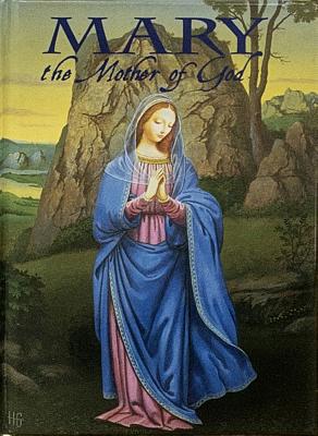 Mary, The Mother Of God