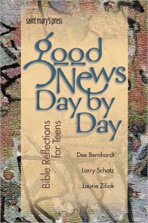 Good News, Day by Day: Bible Reflections for Teens