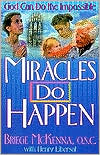 Miracles Do Happen: God Can Do the Impossible