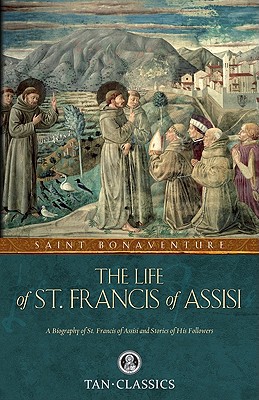 The Life of St. Francis of Assisi