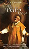 Saint Philip Neri: Apostle of Rome