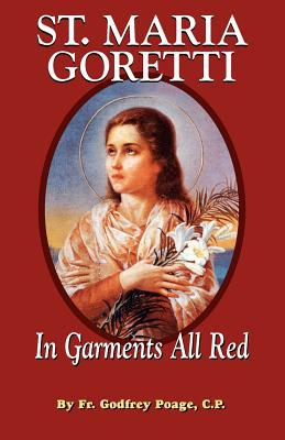 St. Maria Goretti: In Garments All Red