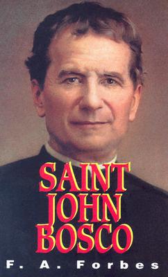 St. John Bosco: The Friend of Youth