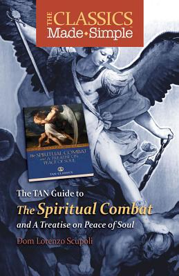 The Classics Made Simple: The Spiritual Combat