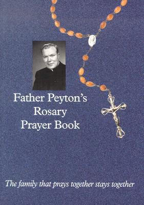 Father Peyton's Rosary Prayer Book