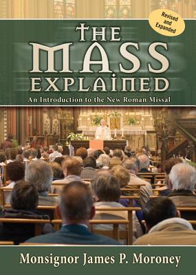 The Mass Explained-Revised and Expanded Edition