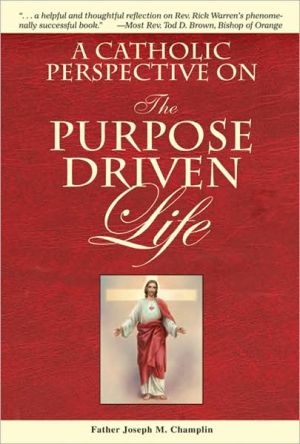 A Catholic Perspective on the Purpose Driven Life