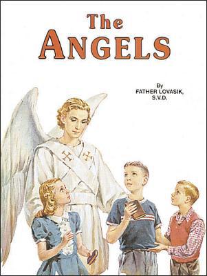 The Angels: God's Messengers And Our Helpers
