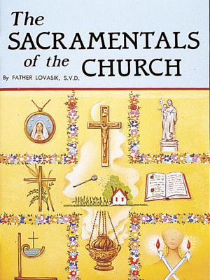 The Sacramentals of the Church