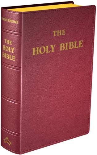 The Holy Bible: Douay-Rheims Version