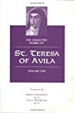 The Collected Works of St. Teresa of Avila, Vol. 1